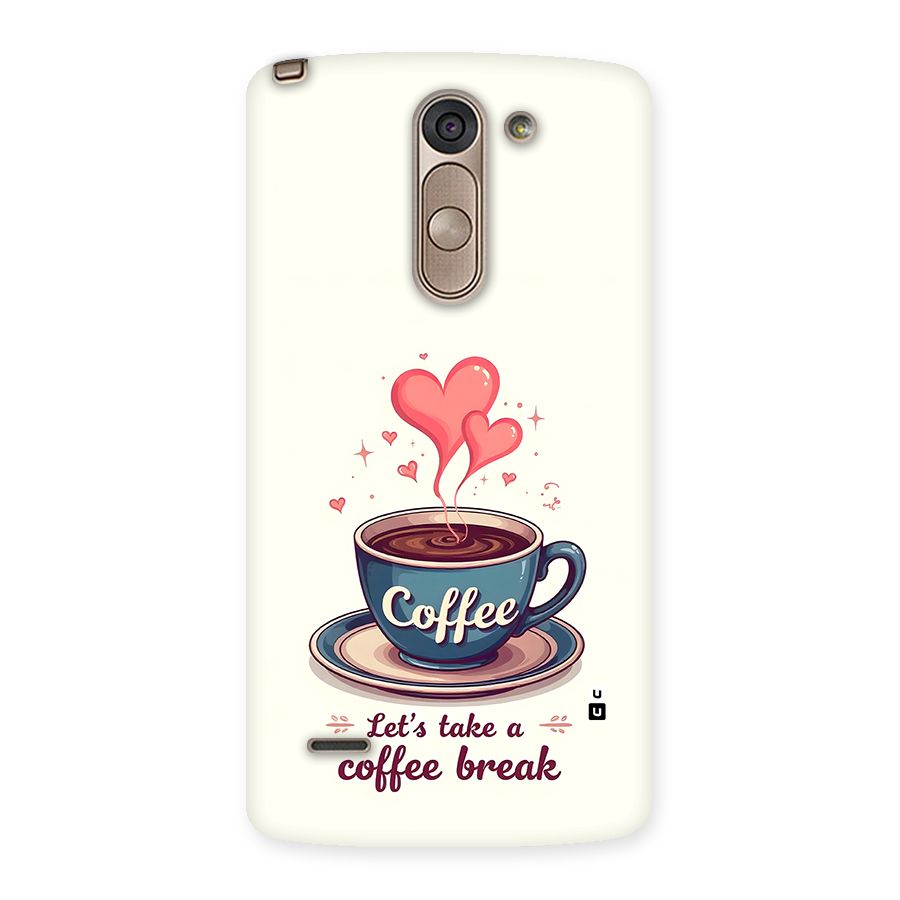 Love Coffee Break Back Case for LG G3 Stylus