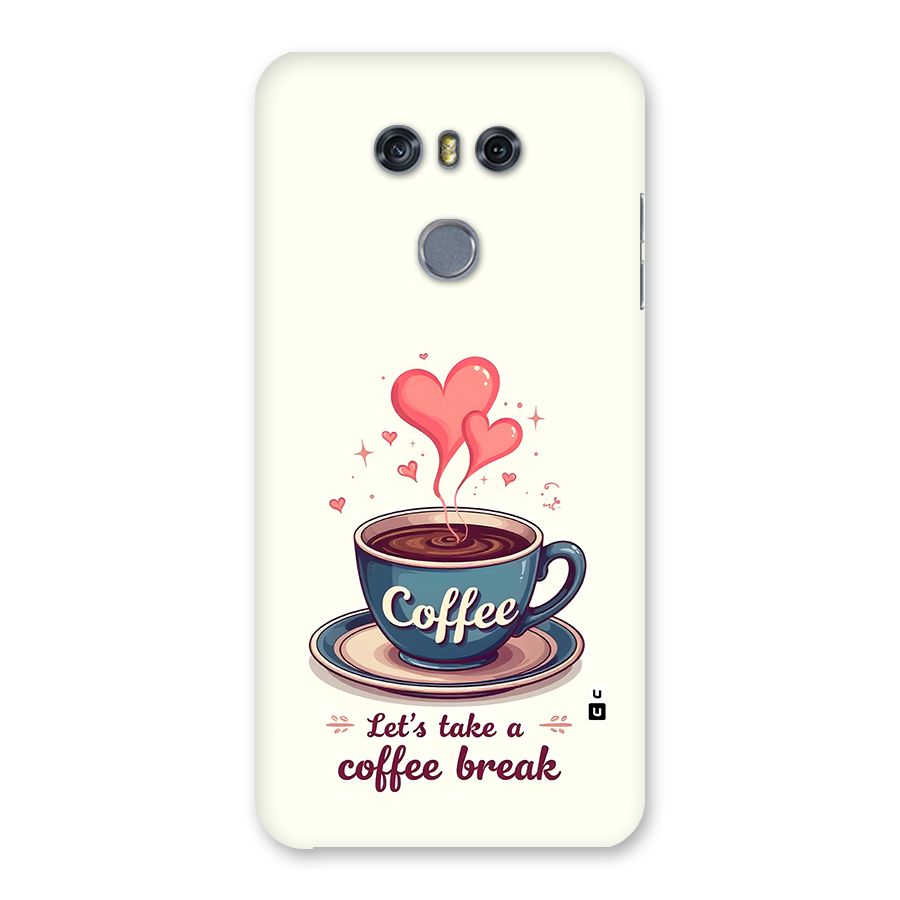 Love Coffee Break Back Case for LG G6