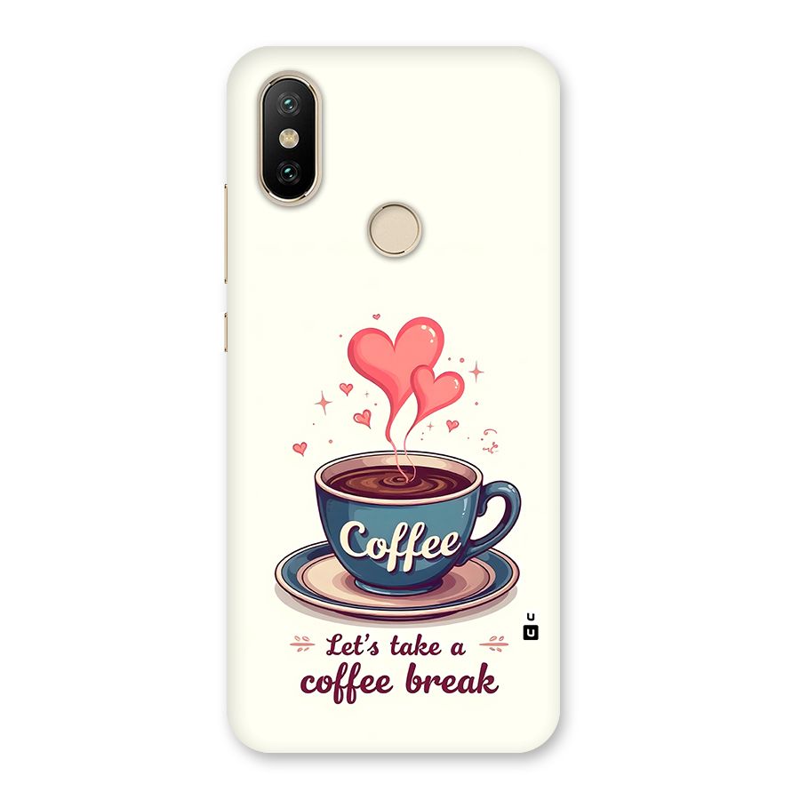 Love Coffee Break Back Case for Mi A2