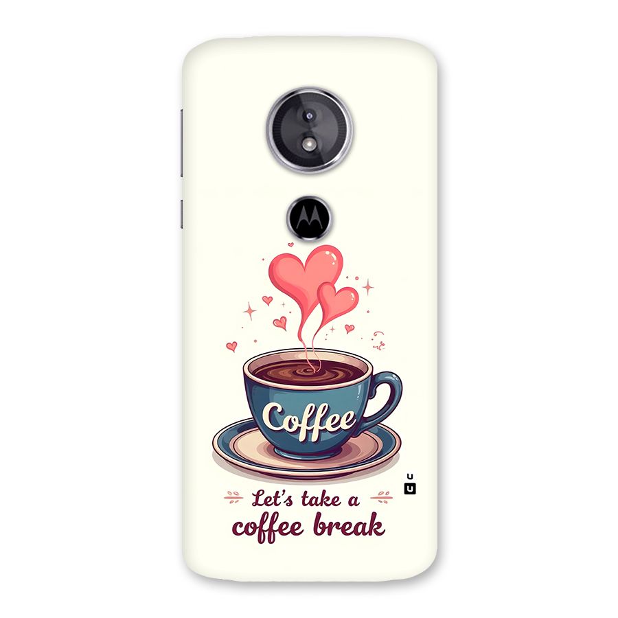Love Coffee Break Back Case for Moto E5