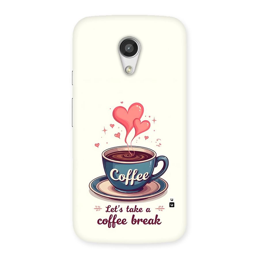 Love Coffee Break Back Case for Moto G 2nd Gen
