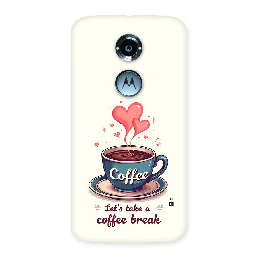 Love Coffee Break Back Case for Moto X2