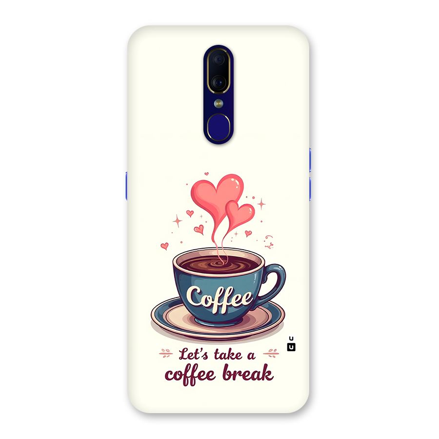 Love Coffee Break Back Case for Oppo F11