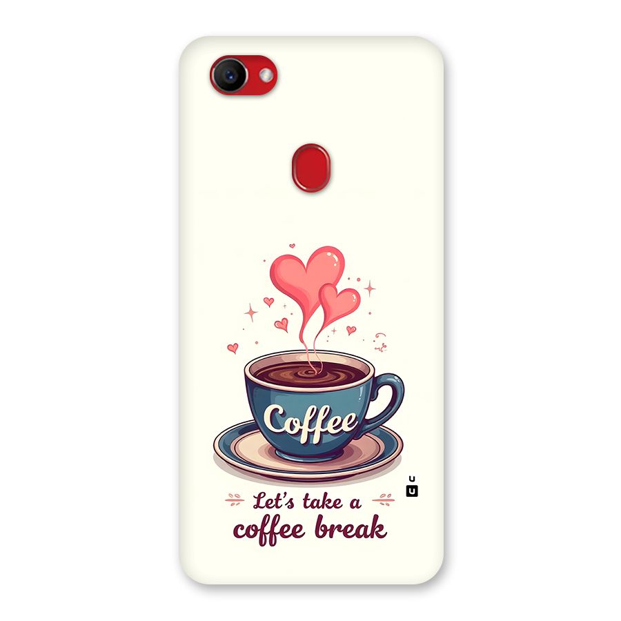 Love Coffee Break Back Case for Oppo F7
