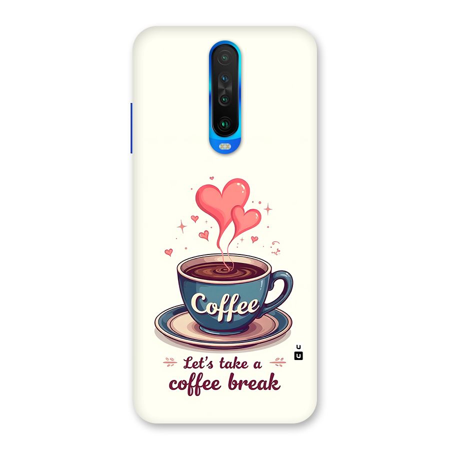 Love Coffee Break Back Case for Poco X2