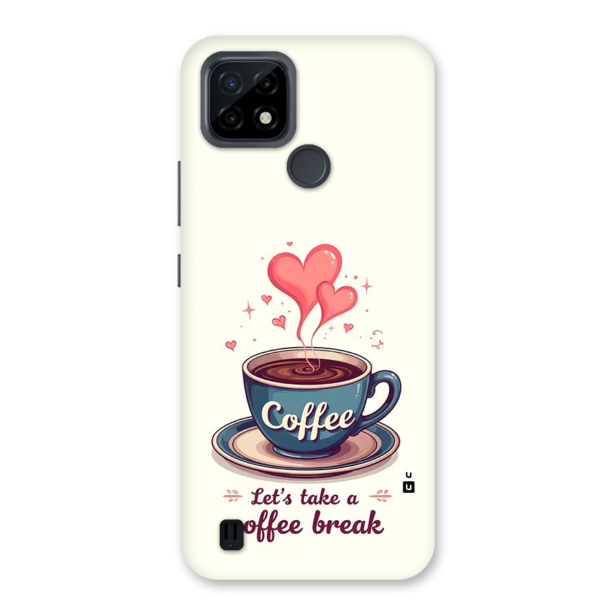 Love Coffee Break Back Case for Realme C21