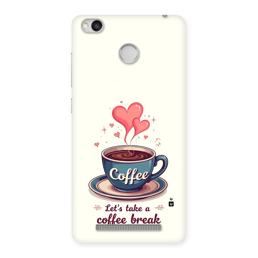 Love Coffee Break Back Case for Redmi 3S Prime