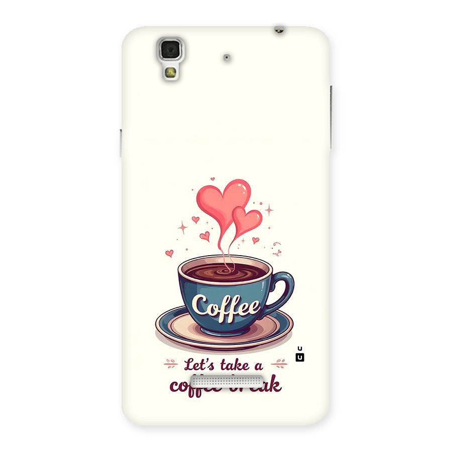 Love Coffee Break Back Case for Yureka
