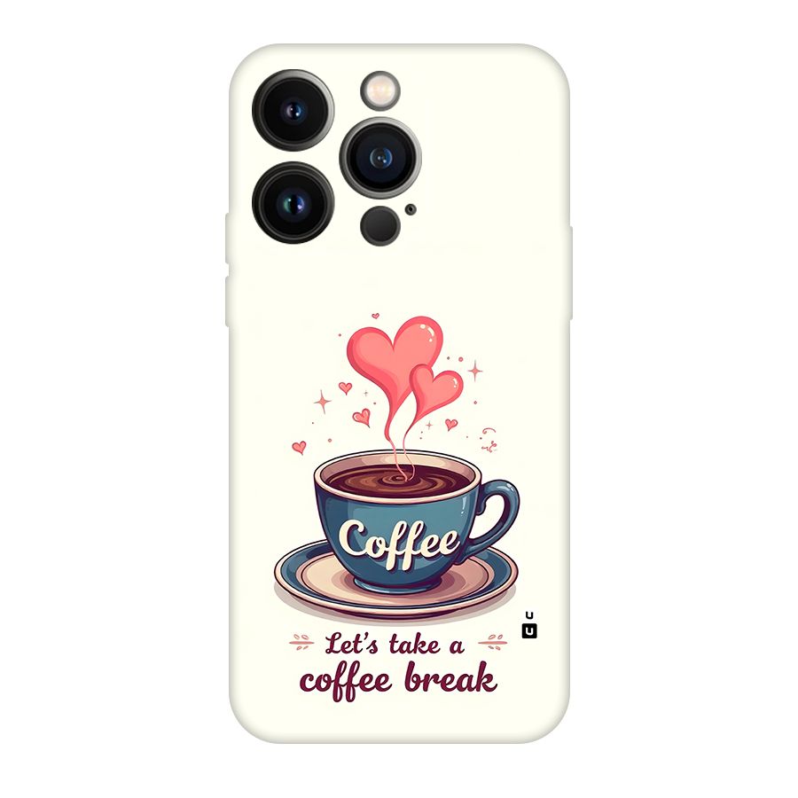 Love Coffee Break Back Case for iPhone 14 Pro