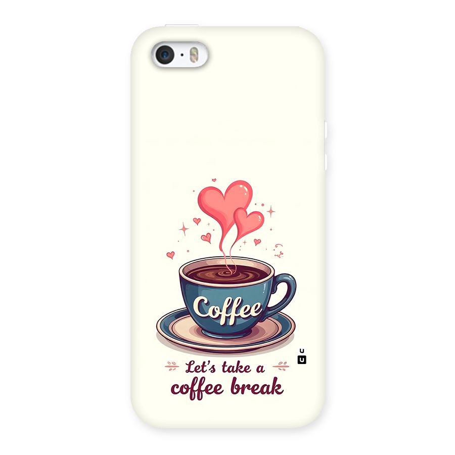 Love Coffee Break Back Case for iPhone SE 2016