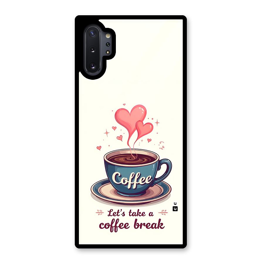 Love Coffee Break Glass Back Case for Galaxy Note 10 Plus