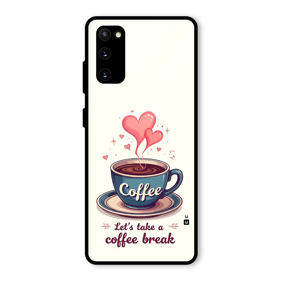 Love Coffee Break Glass Back Case for Galaxy S20 FE 5G