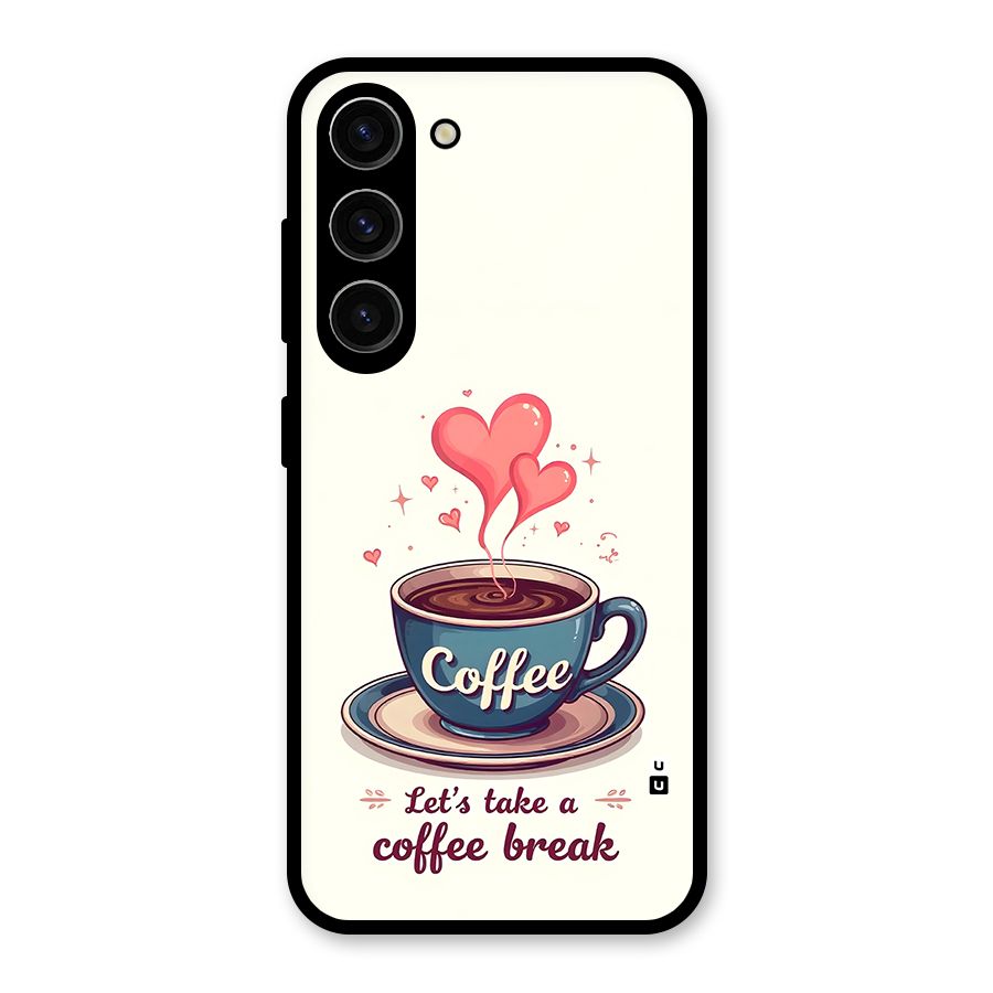 Love Coffee Break Glass Back Case for Galaxy S23