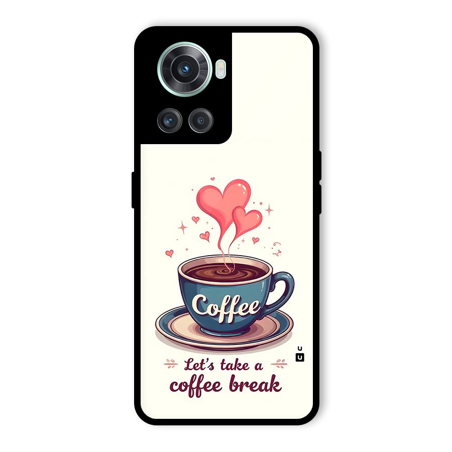 Love Coffee Break Glass Back Case for OnePlus 10R
