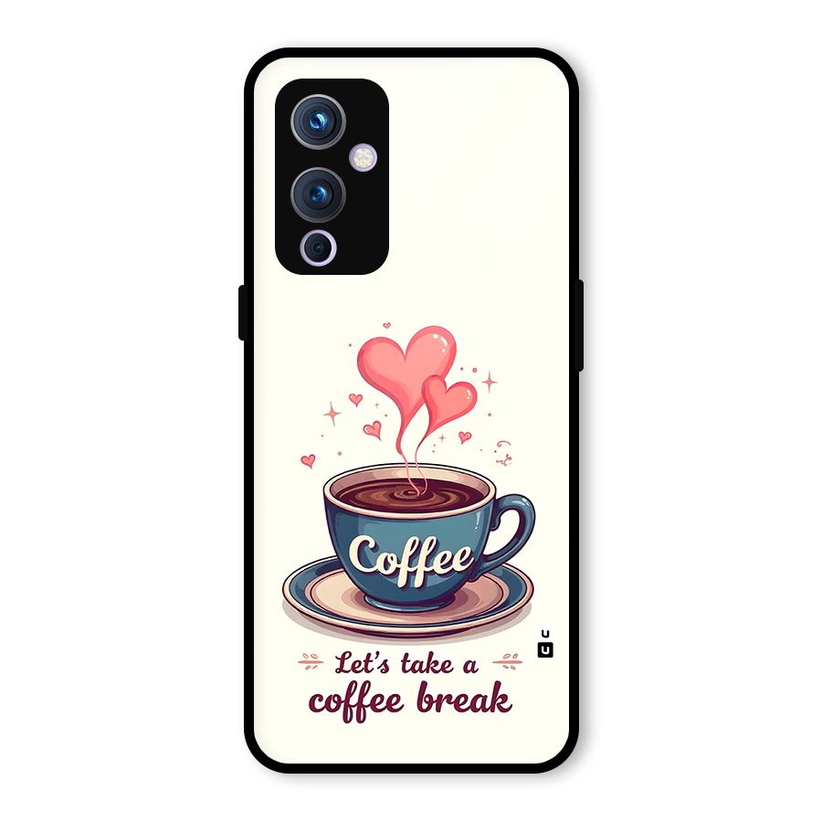 Love Coffee Break Glass Back Case for OnePlus 9
