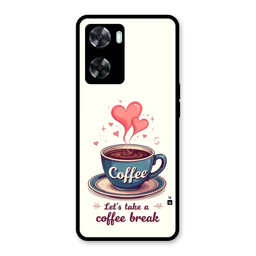 Love Coffee Break Glass Back Case for Oppo A77s