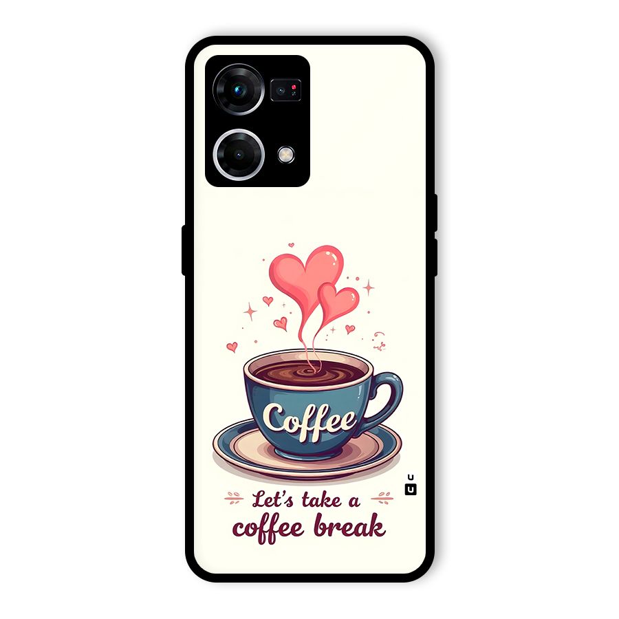 Love Coffee Break Glass Back Case for Oppo F21 Pro 4G