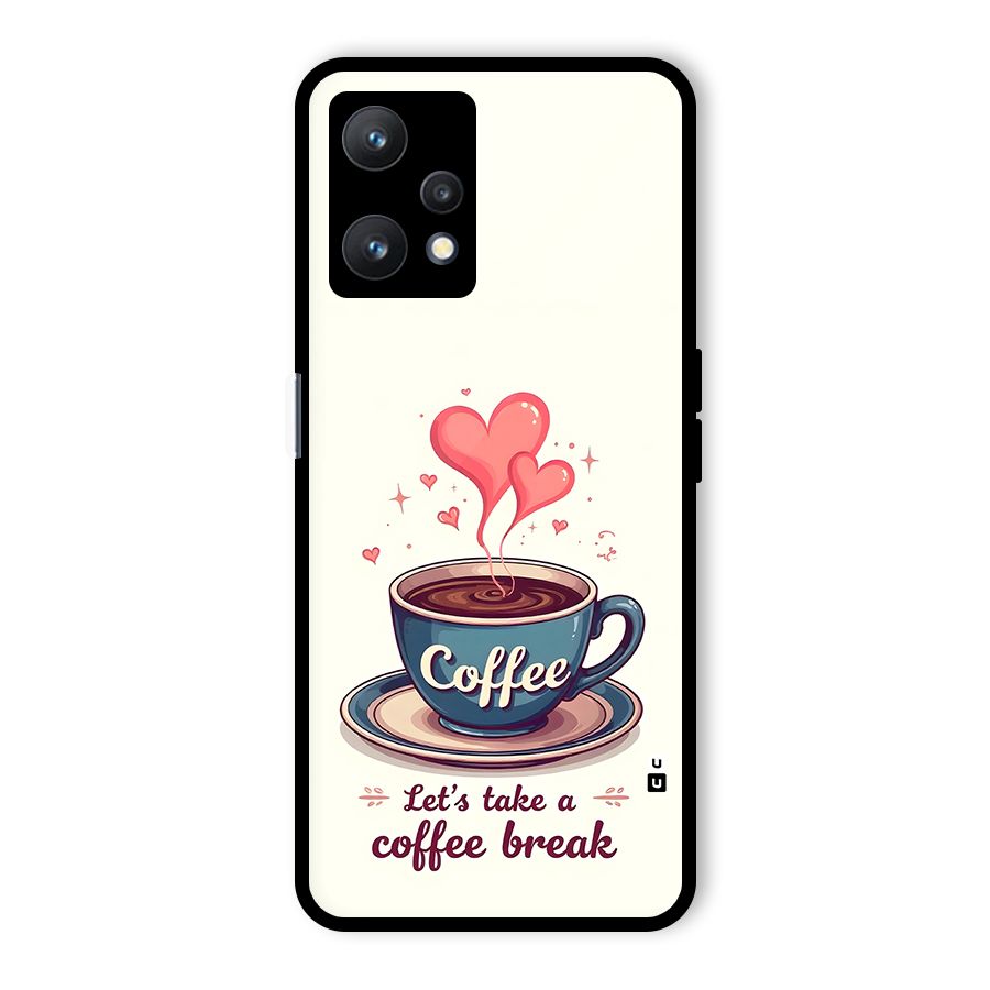 Love Coffee Break Glass Back Case for Realme 9 Pro 5G