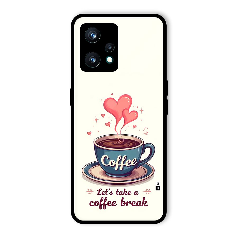 Love Coffee Break Glass Back Case for Realme Narzo 50 Pro