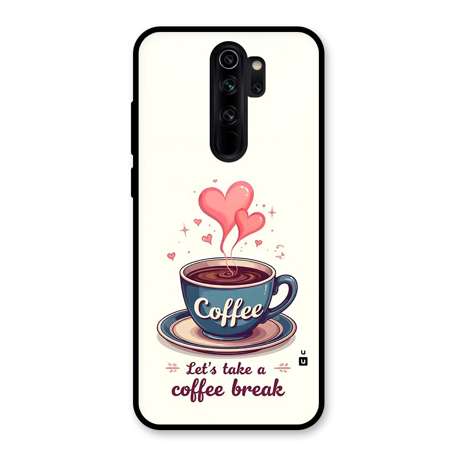 Love Coffee Break Glass Back Case for Redmi Note 8 Pro