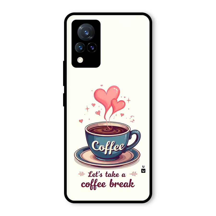 Love Coffee Break Glass Back Case for Vivo V21 5G