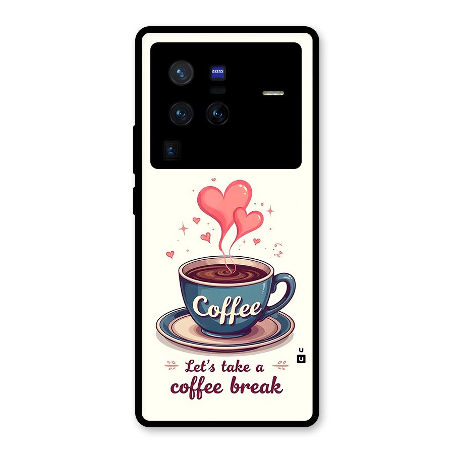Love Coffee Break Glass Back Case for Vivo X80 Pro