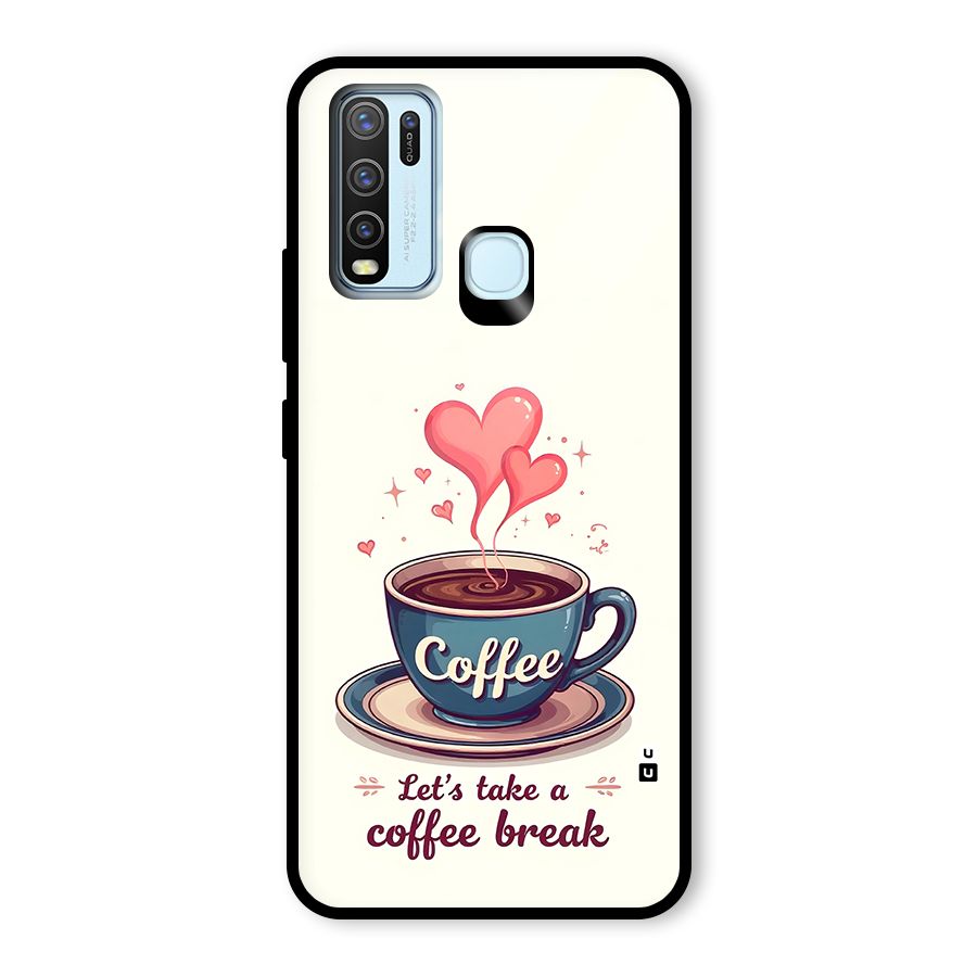 Love Coffee Break Glass Back Case for Vivo Y30