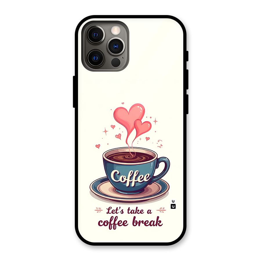 Love Coffee Break Glass Back Case for iPhone 12 Pro