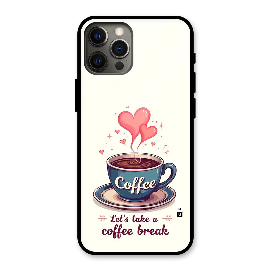 Love Coffee Break Glass Back Case for iPhone 12 Pro Max