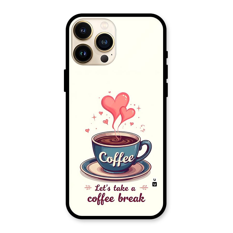 Love Coffee Break Glass Back Case for iPhone 13 Pro Max