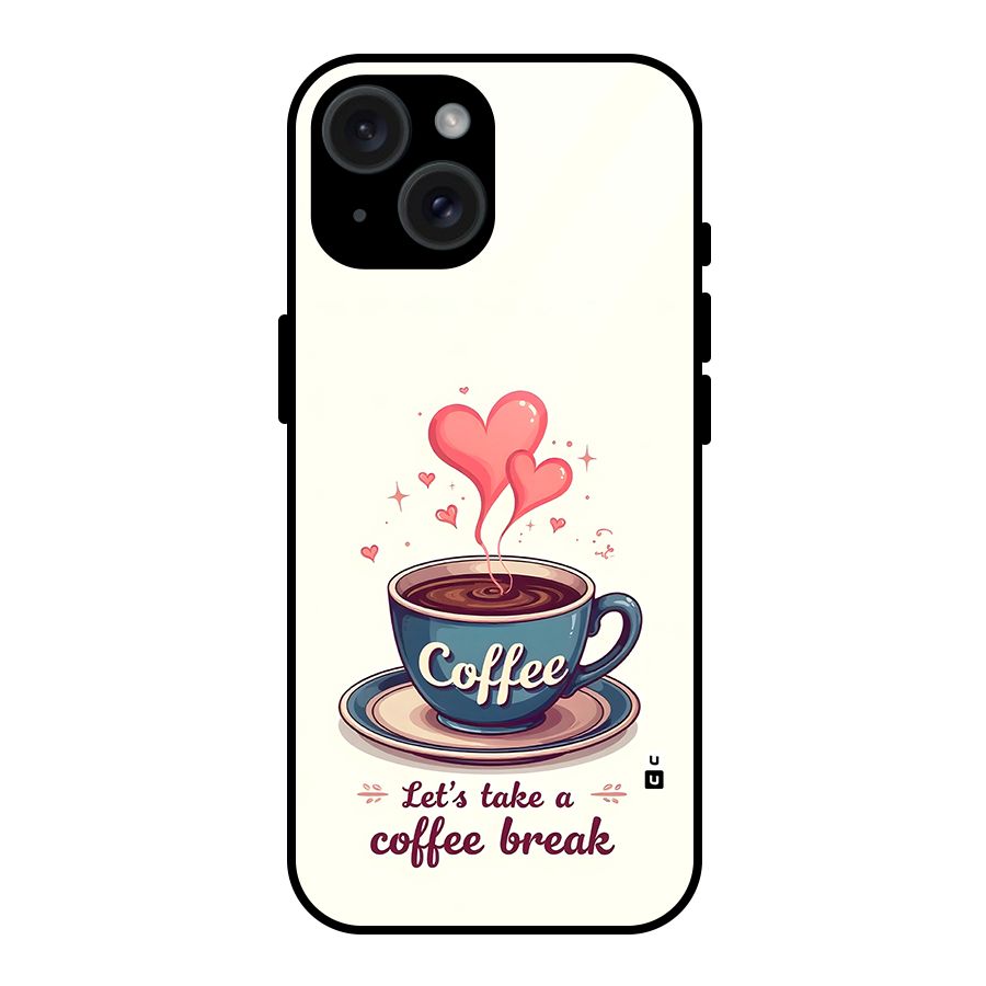 Love Coffee Break Glass Back Case for iPhone 15