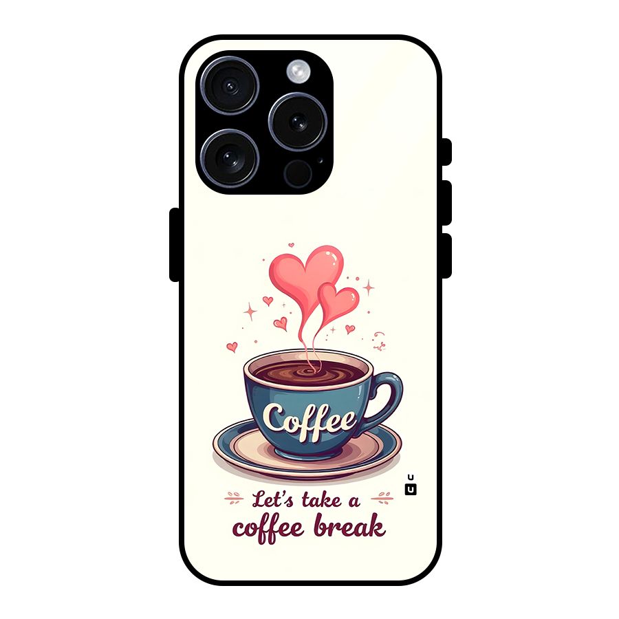 Love Coffee Break Glass Back Case for iPhone 15 Pro