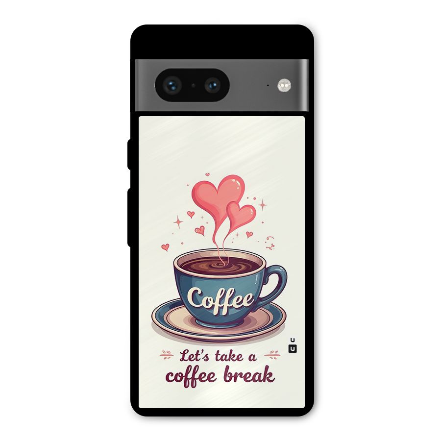 Love Coffee Break Metal Back Case for Google Pixel 7
