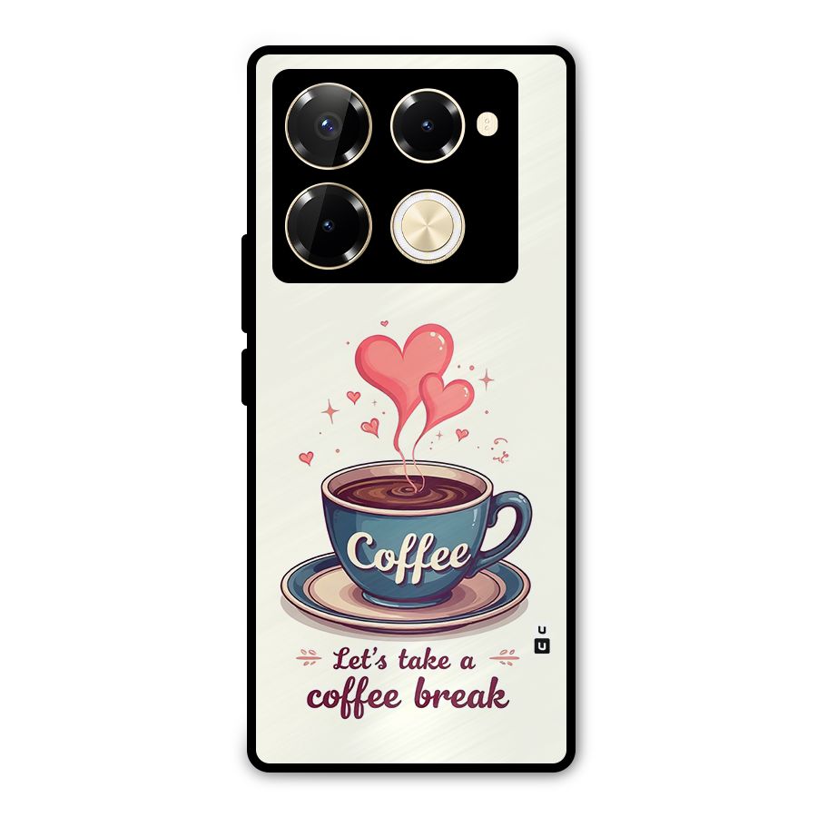 Love Coffee Break Metal Back Case for Infinix Note 40 Pro