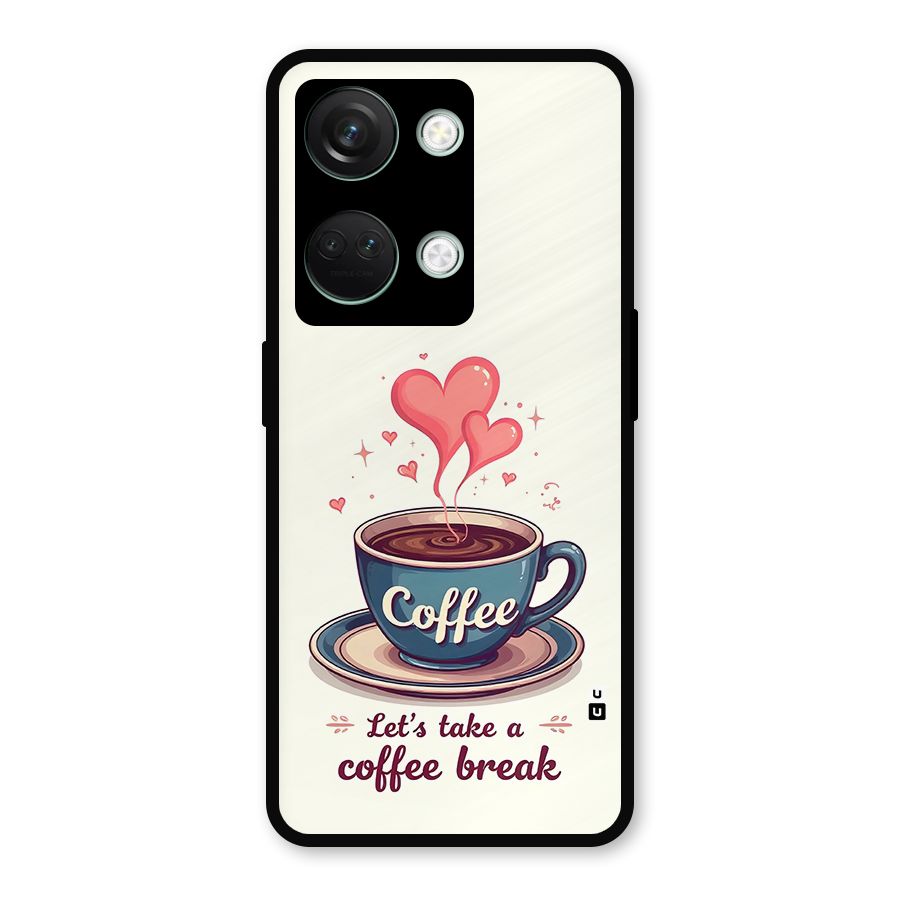 Love Coffee Break Metal Back Case for OnePlus Nord 3