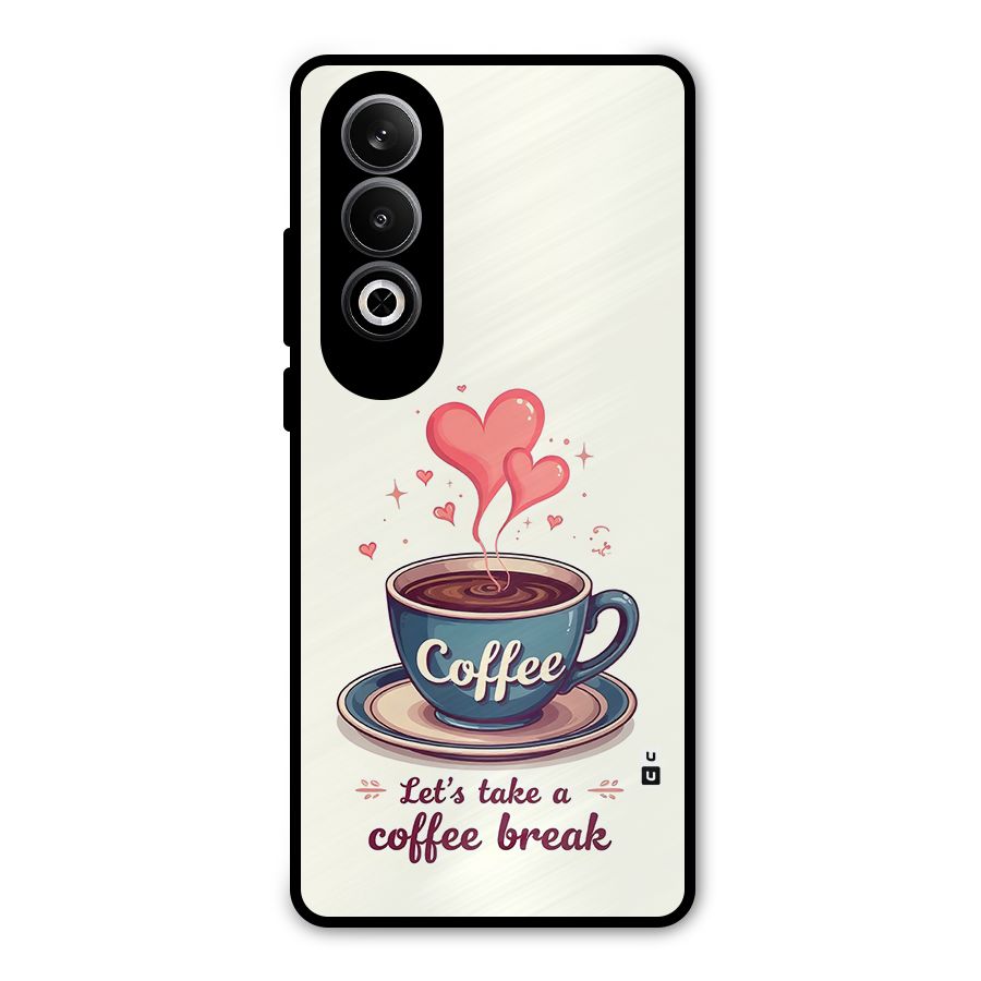 Love Coffee Break Metal Back Case for OnePlus Nord CE4