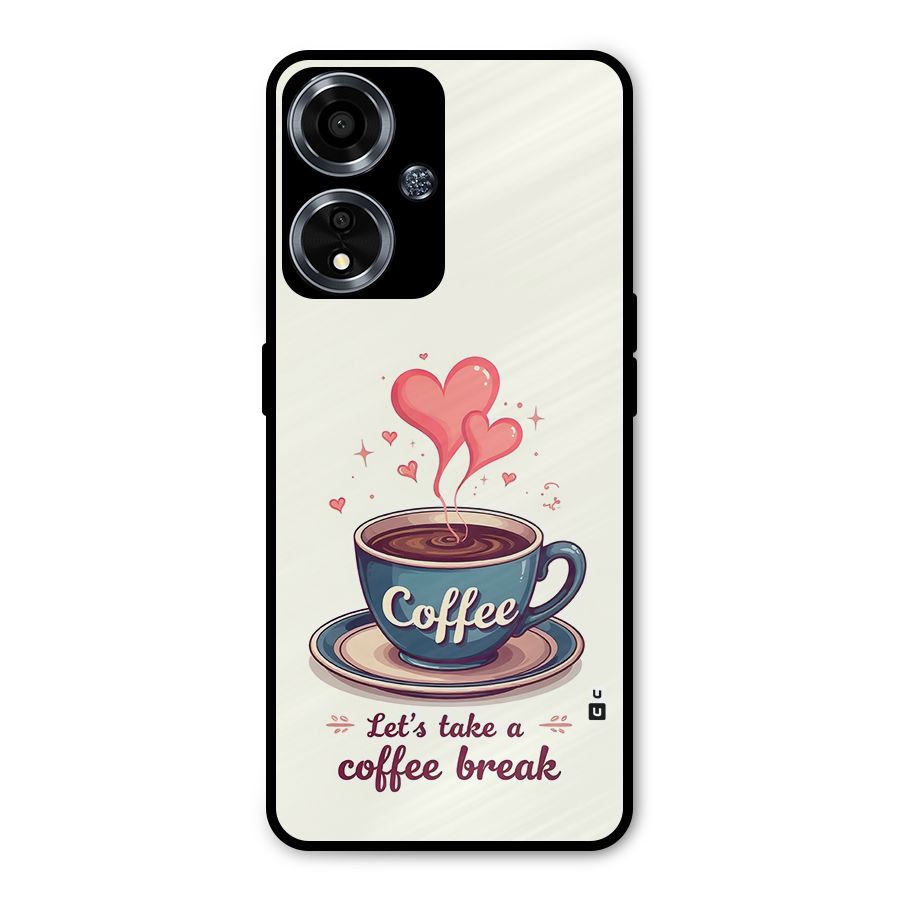 Love Coffee Break Metal Back Case for Oppo A59