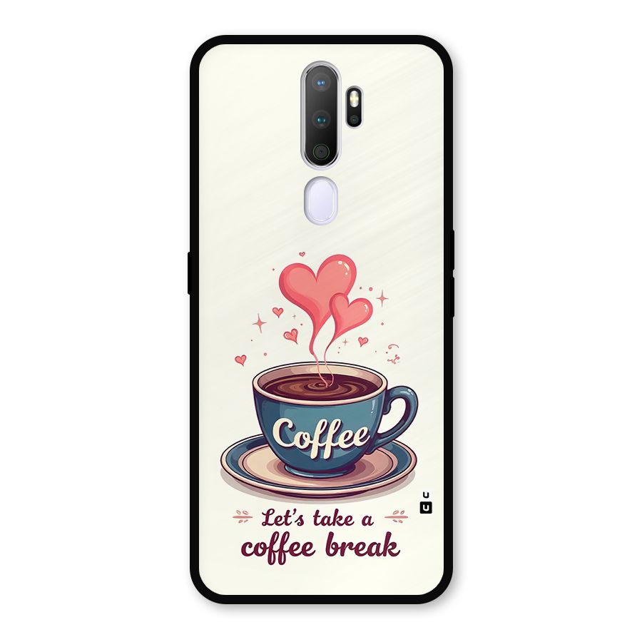 Love Coffee Break Metal Back Case for Oppo A9 (2020)