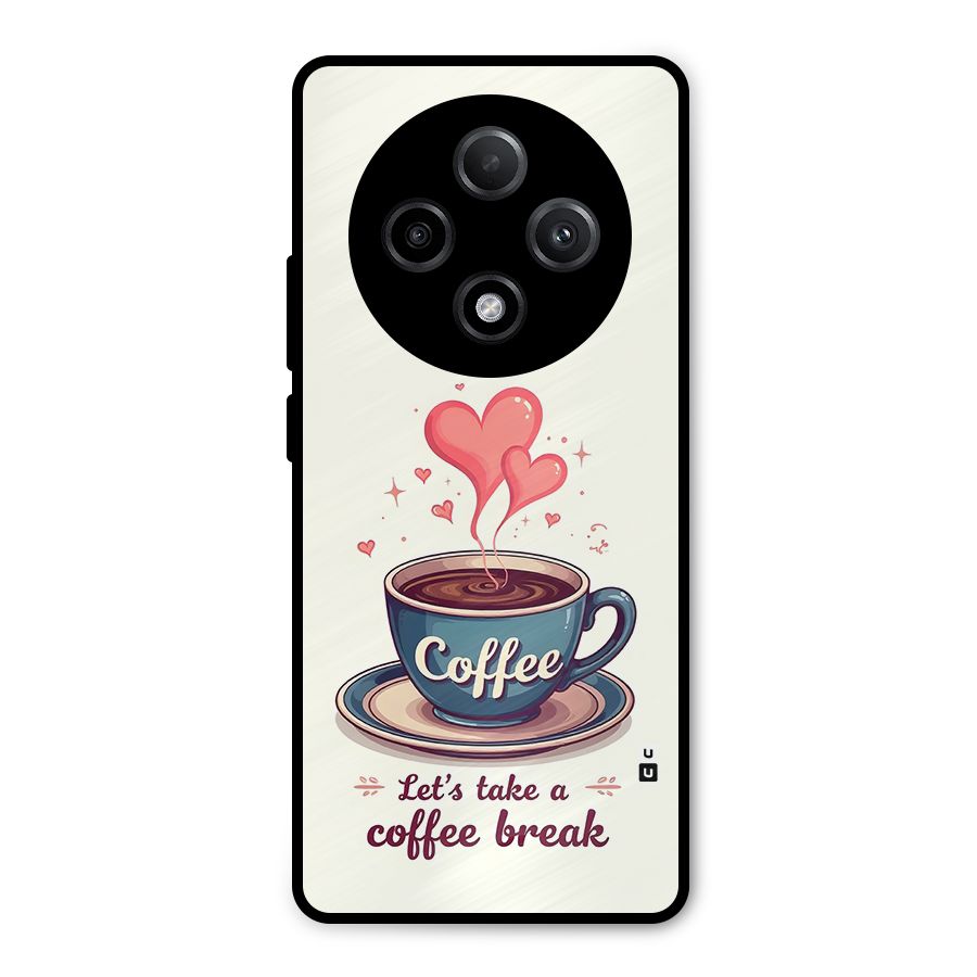 Love Coffee Break Metal Back Case for Oppo F27 Pro Plus