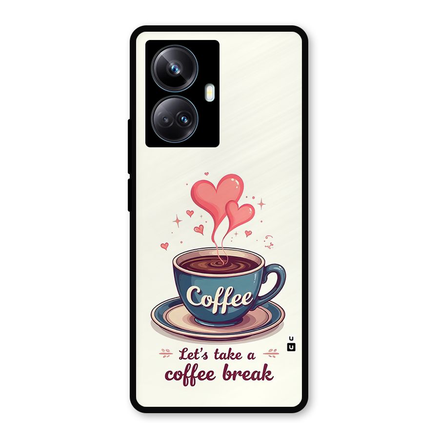 Love Coffee Break Metal Back Case for Realme 10 Pro Plus