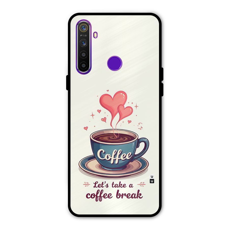 Love Coffee Break Metal Back Case for Realme 5