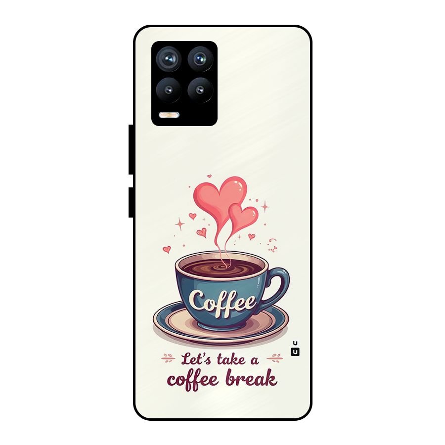 Love Coffee Break Metal Back Case for Realme 8 Pro