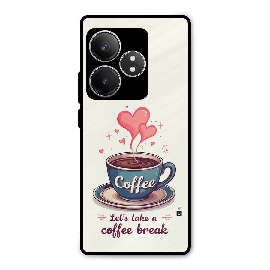 Love Coffee Break Metal Back Case for Realme GT 6T