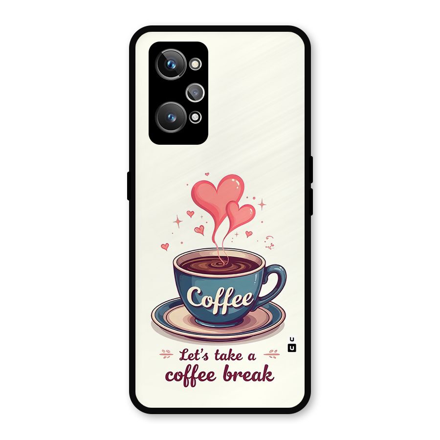Love Coffee Break Metal Back Case for Realme GT Neo2