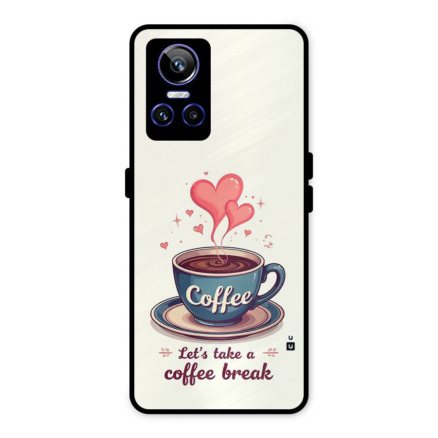 Love Coffee Break Metal Back Case for Realme GT Neo 3