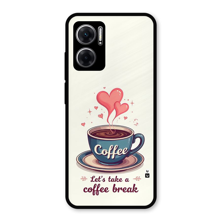Love Coffee Break Metal Back Case for Redmi 11 Prime 5G