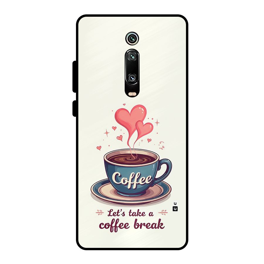 Love Coffee Break Metal Back Case for Redmi K20