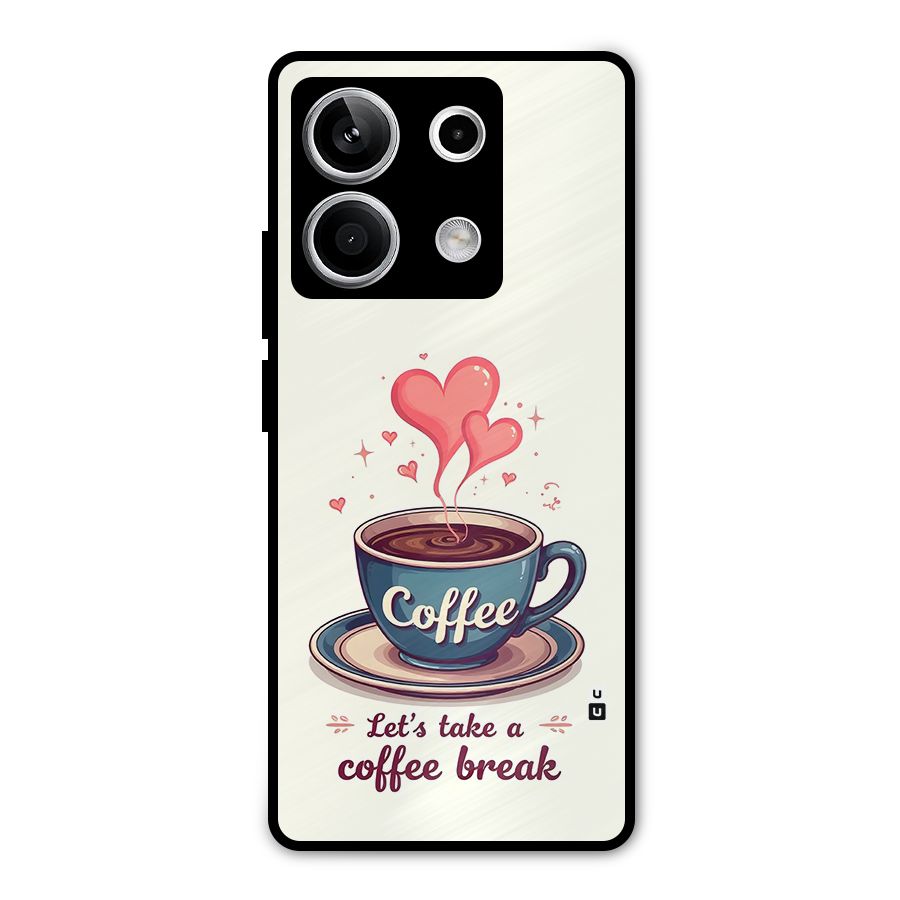 Love Coffee Break Metal Back Case for Redmi Note 13 5G