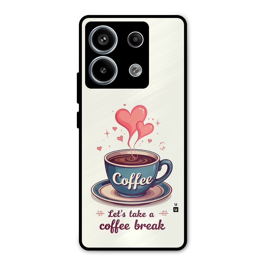 Love Coffee Break Metal Back Case for Redmi Note 13 Pro 5G