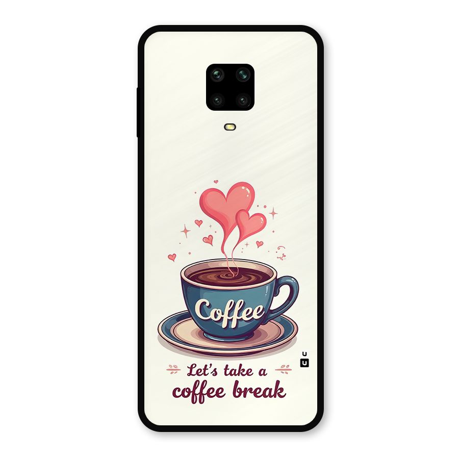 Love Coffee Break Metal Back Case for Redmi Note 9 Pro Max